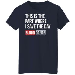 This is the part where i save the day blood donor shirt $19.95 redirect04122022000429 9