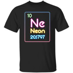 10 Ne Neon 201797 shirt $19.95 redirect10252022041057 1