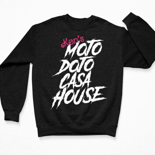 Ken's Mojo Dojo Casa House Shirt, Hoodie, Women Tee, Sweatshirt $19.95