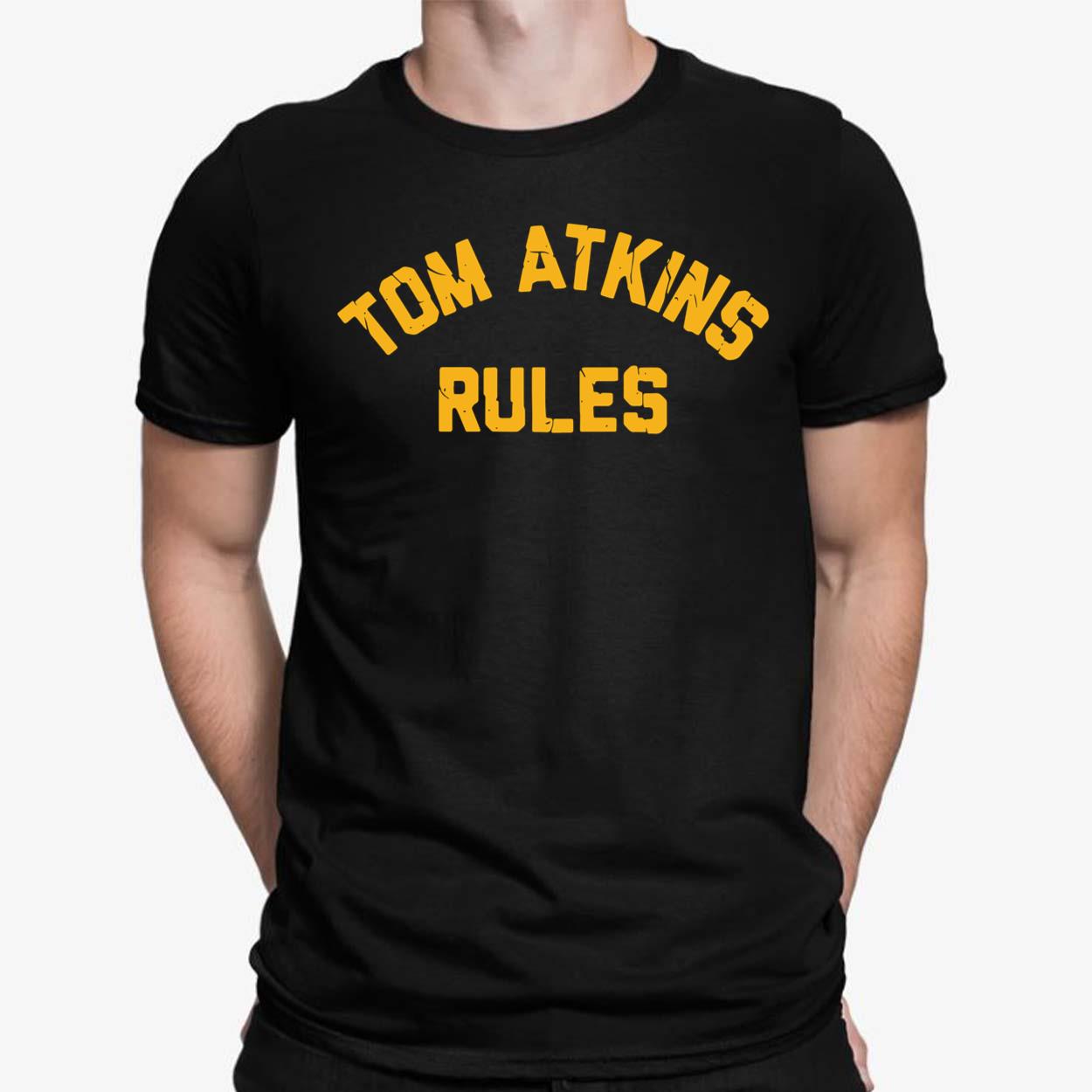 Tom Atkins Rules T-Shirt - Lelemoon